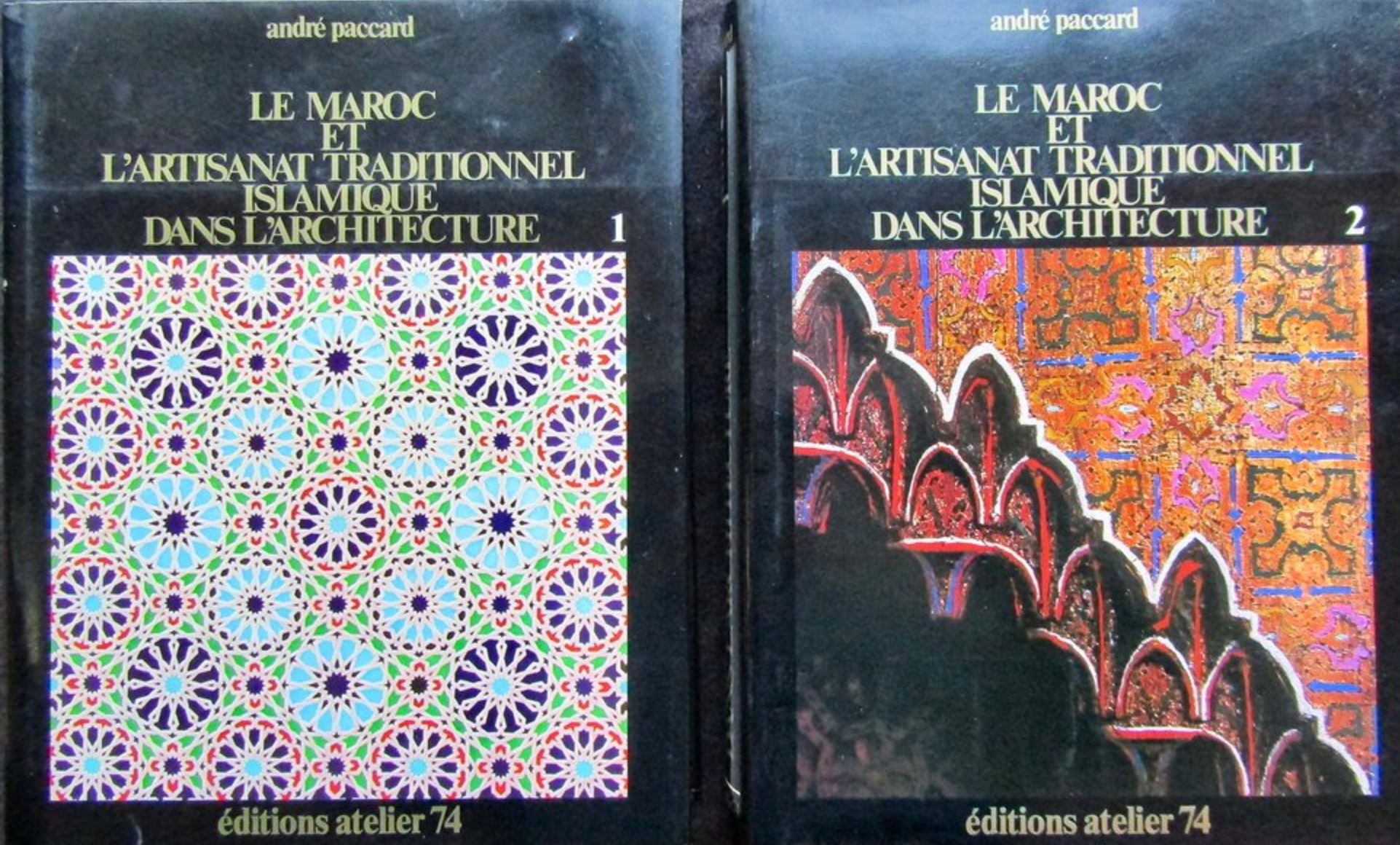 André Paccard - Le Maroc et l'Artisanat traditionnel